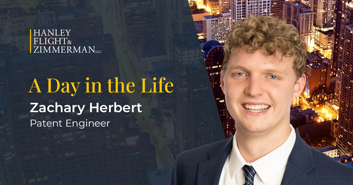 A Day in the Life: Zachary Herbert, Patent Engineer