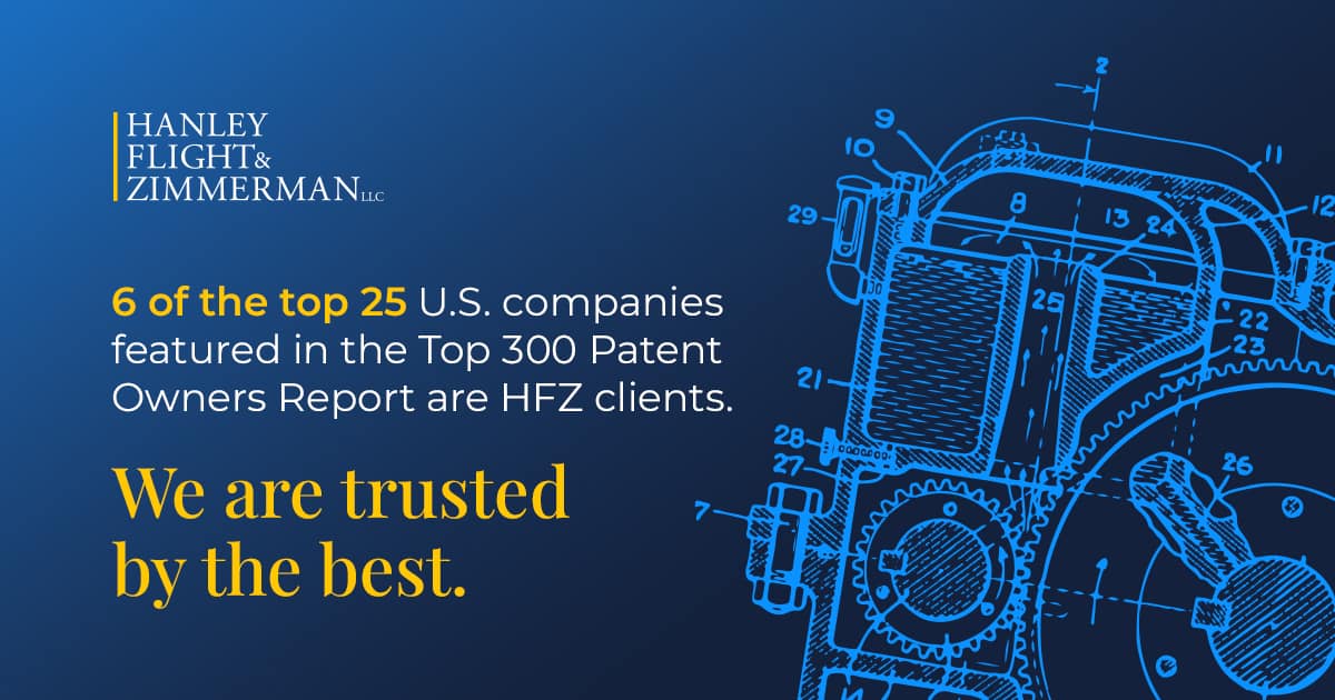 HFZ Clients Featured in Top 300 Patent Owners Report, Including 6 of Top 25 U.S. Companies