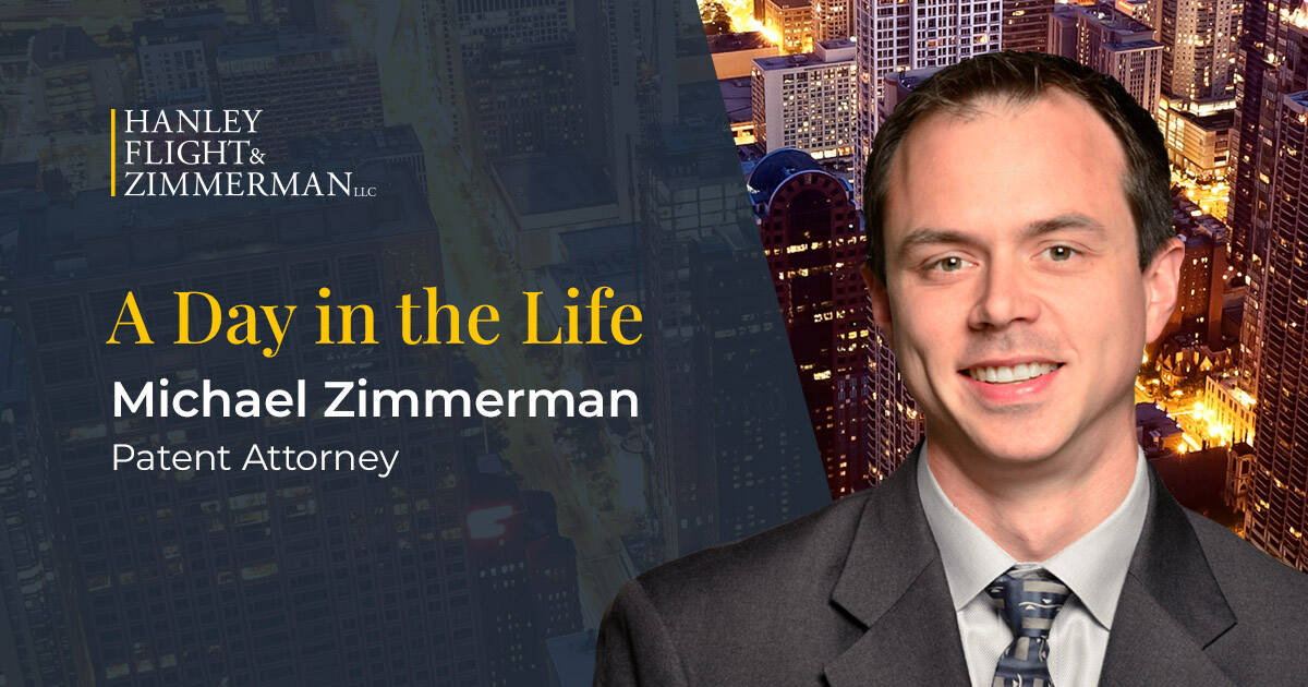 a day in the life of michael zimmerman patent attorney at hanley flight & zimmerman