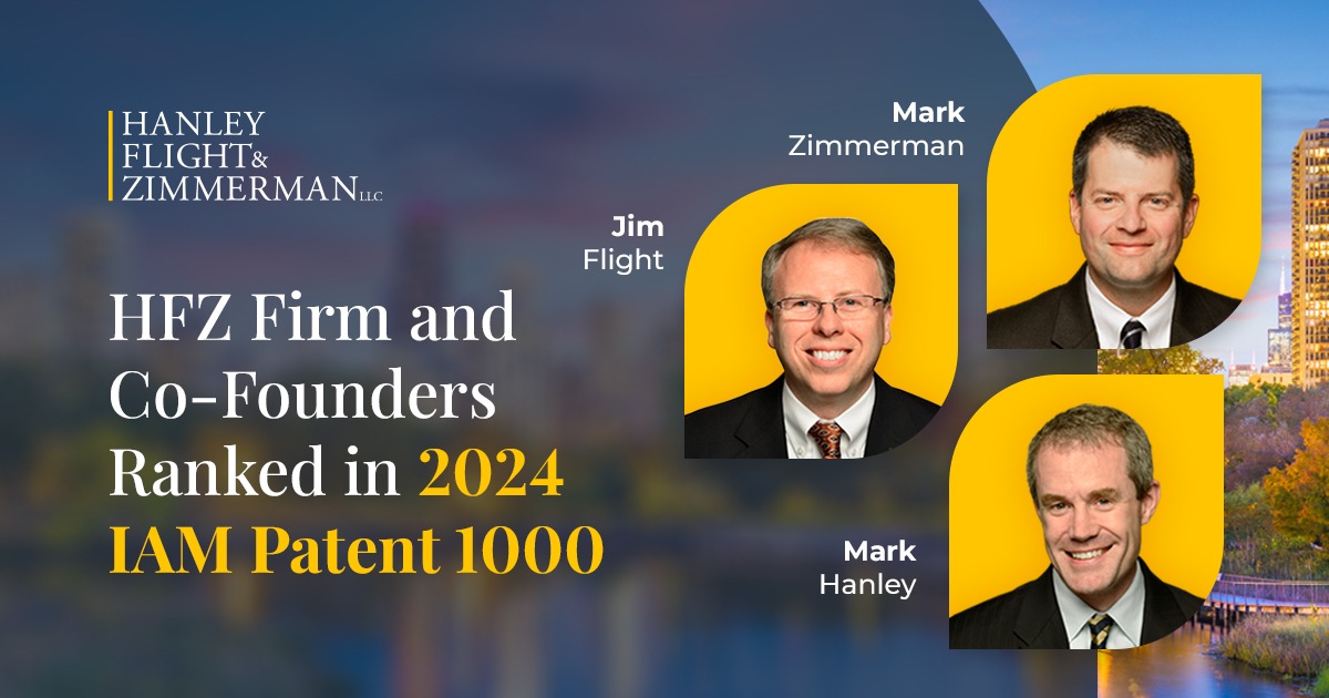 Hanley Flight & Zimmerman and Firm’s Co-Founders Ranked In IAM Patent 1000