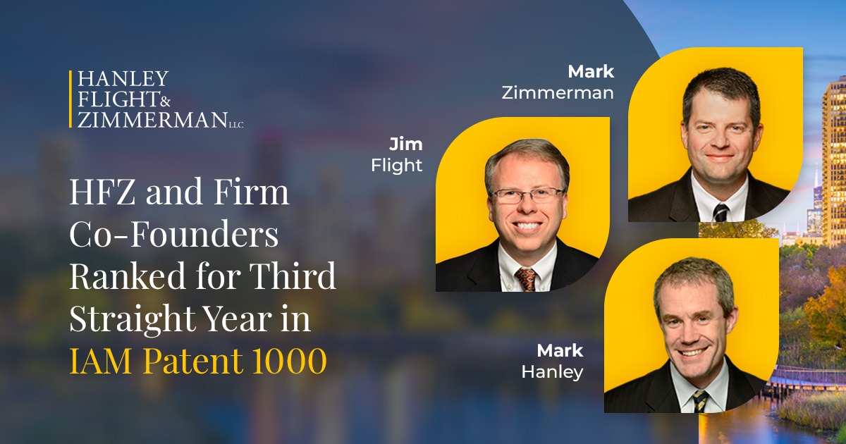 IAM Patent 1000 Honors Hanley Flight & Zimmerman and Firm’s Co-Founders